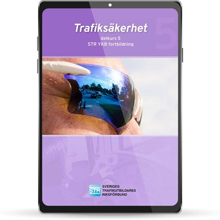 Trafiksäkerhet, delkurs 5 E-bok